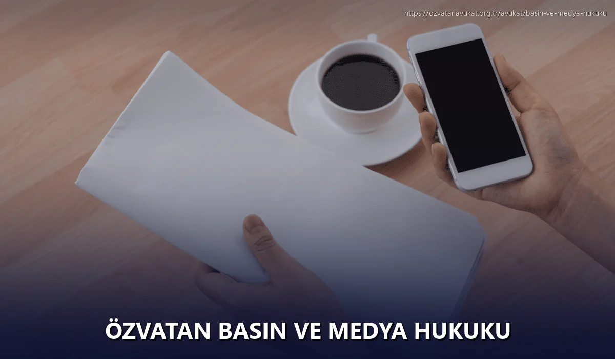 Özvatan Basın ve Medya Hukuku