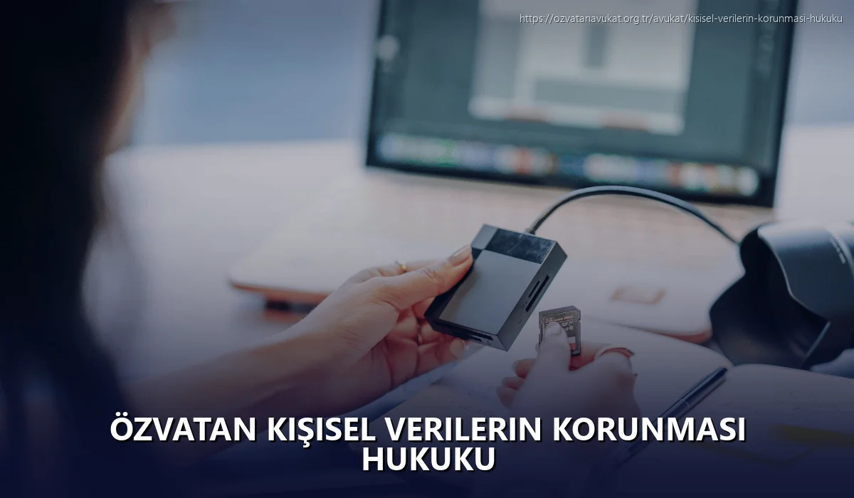 Özvatan Kişisel Verilerin Korunması Hukuku