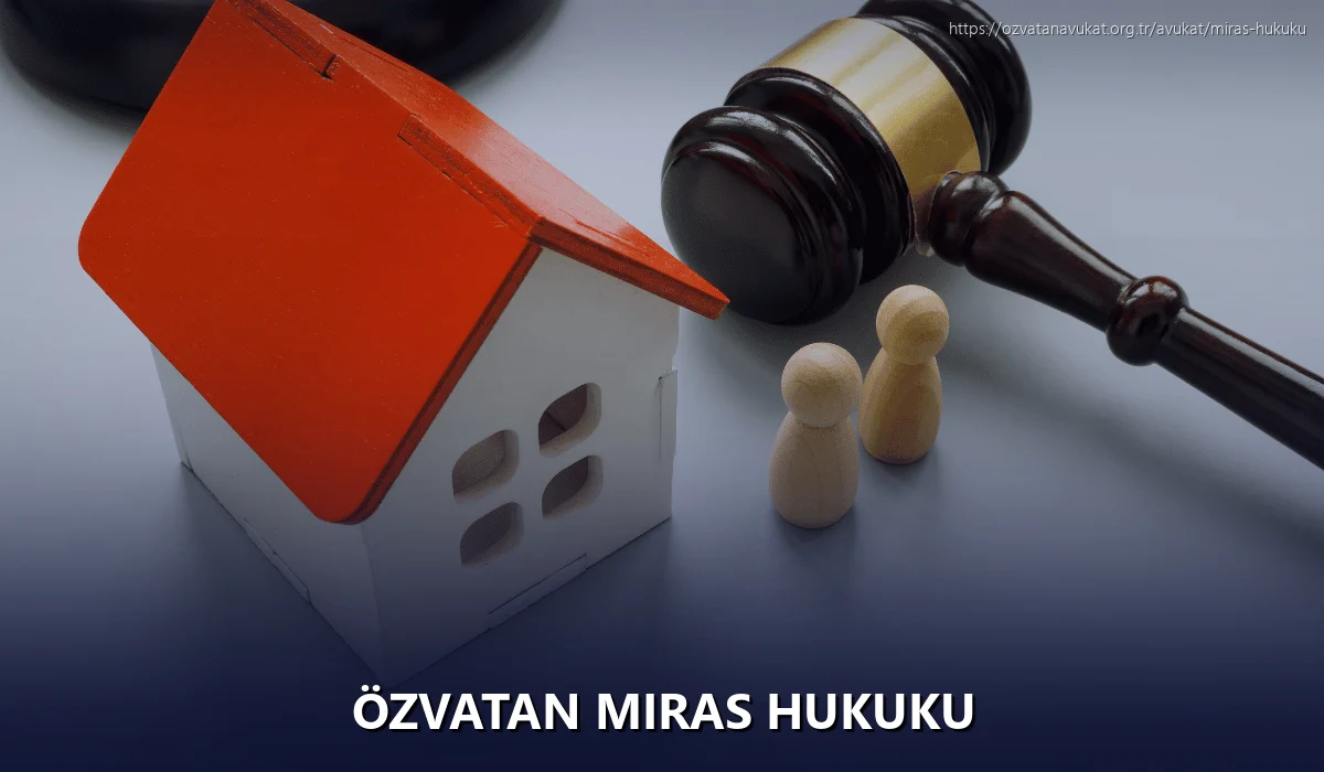 Özvatan Miras Hukuku